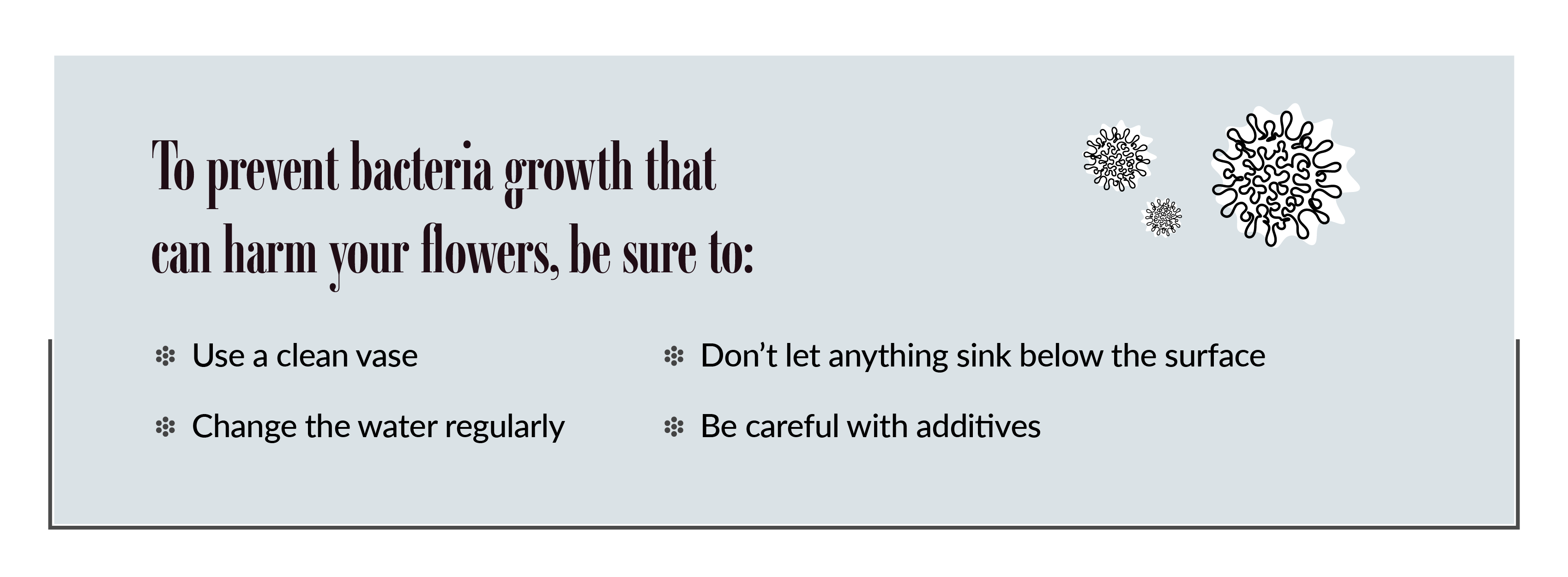 Prevent bacteria growth