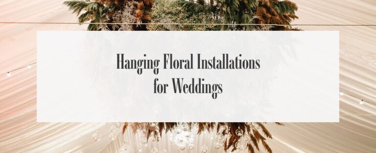 Hanging Floral Installations for Weddings